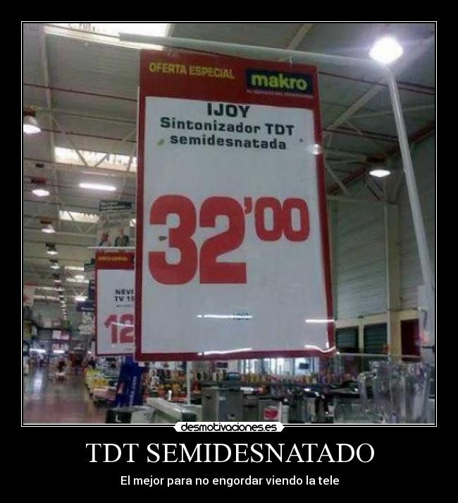 TDT SEMIDESNATADO - El mejor para no engordar viendo la tele