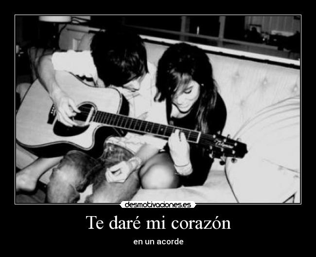 Te daré mi corazón - en un acorde