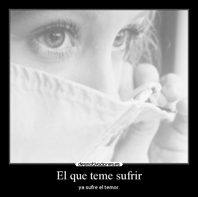 carteles que teme sufrir desmotivaciones