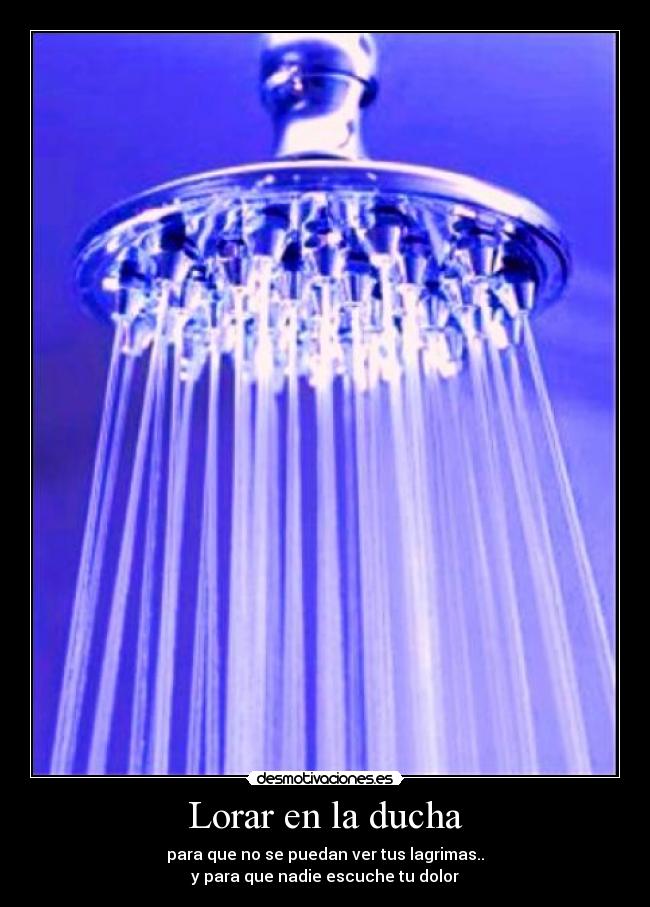 Lorar en la ducha - 