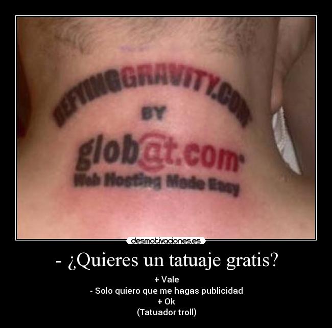 - ¿Quieres un tatuaje gratis? - 