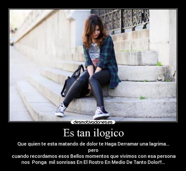 Es tan ilogico - 