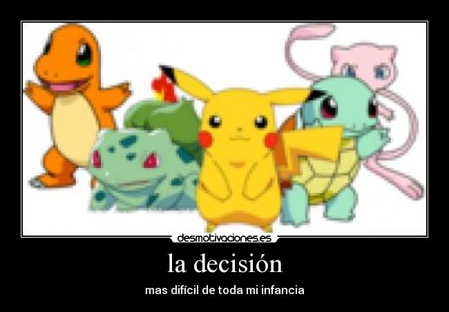 la decisión -