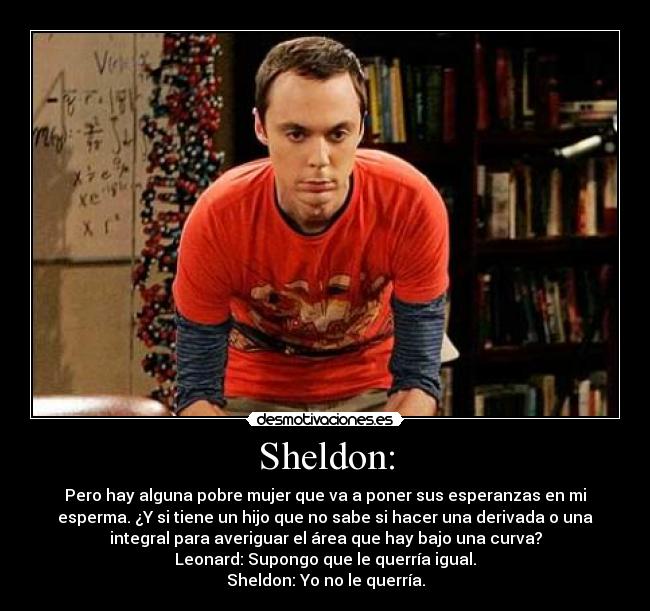 Sheldon: - 