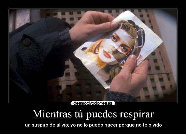 Mientras tú puedes respirar -