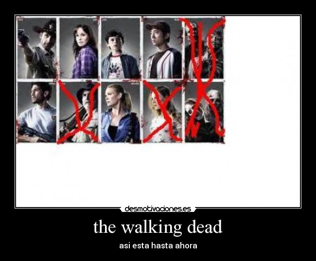 the walking dead - asi esta hasta ahora