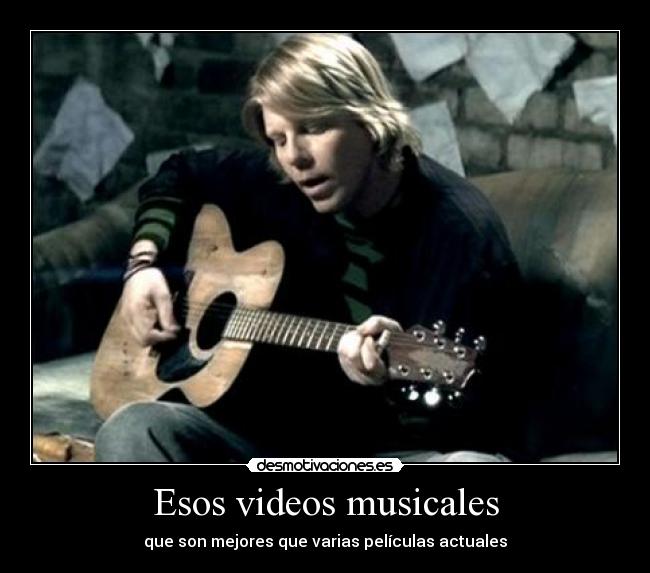 Esos videos musicales -