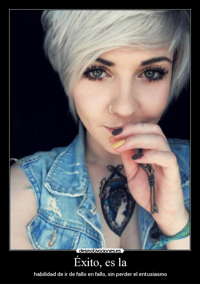 Éxito, es la - habilidad de ir de fallo en fallo, sin perder el entusiasmo