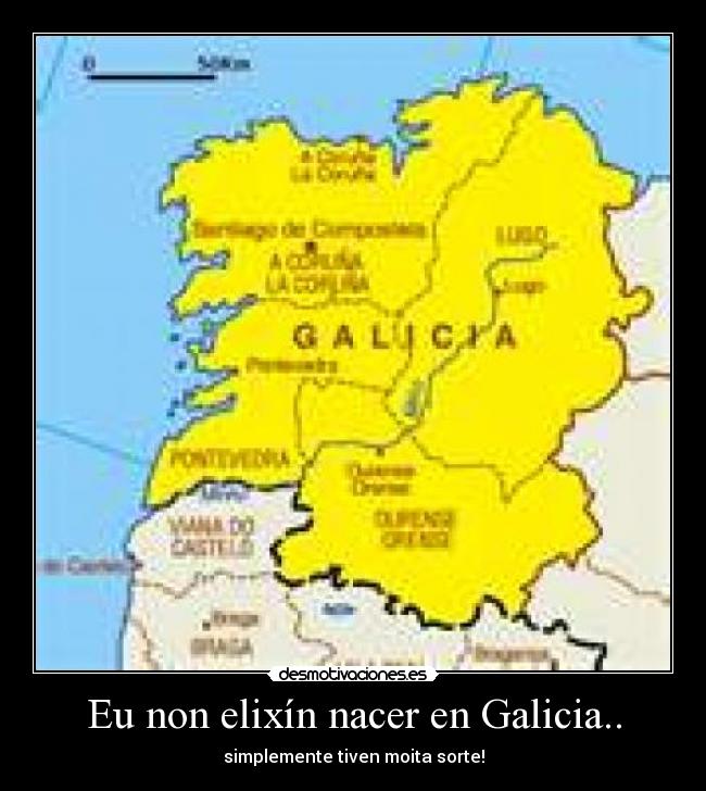 Eu non elixín nacer en Galicia.. - 