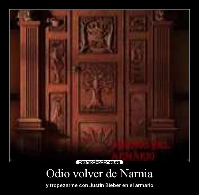 Odio volver de Narnia - 
