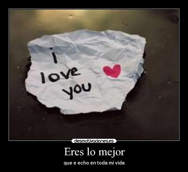 Eres lo mejor - 