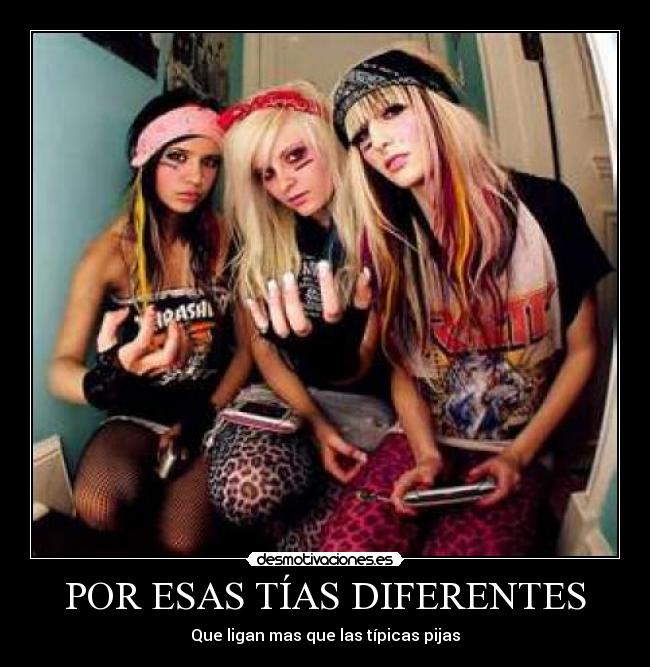 POR ESAS TÍAS DIFERENTES - 