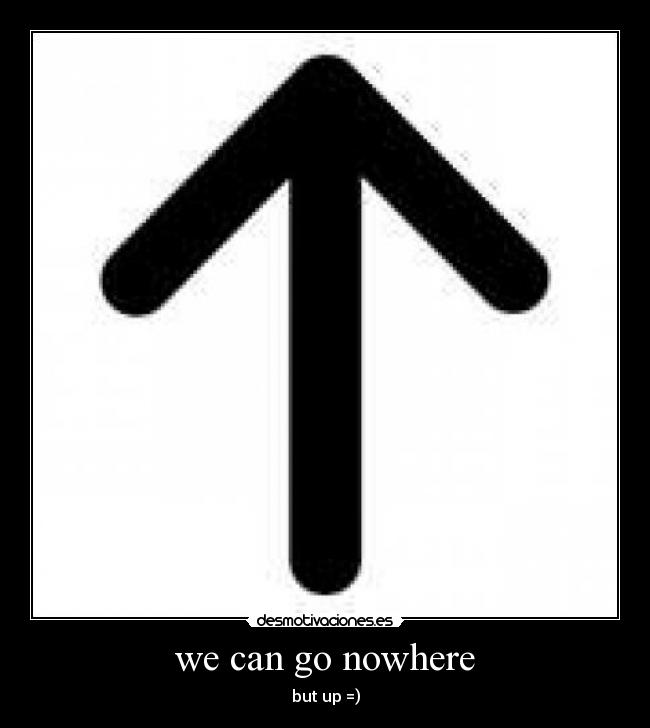 we can go nowhere - 