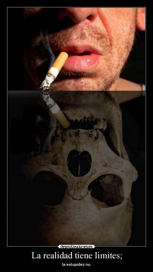 La realidad tiene limites; - 