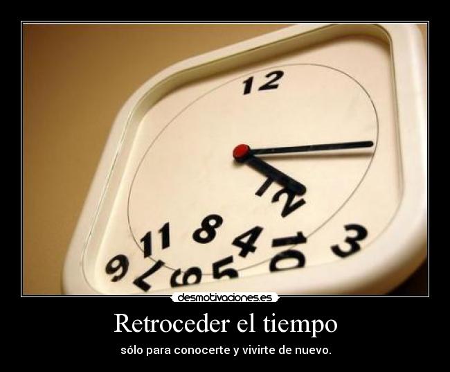 Retroceder el tiempo - 