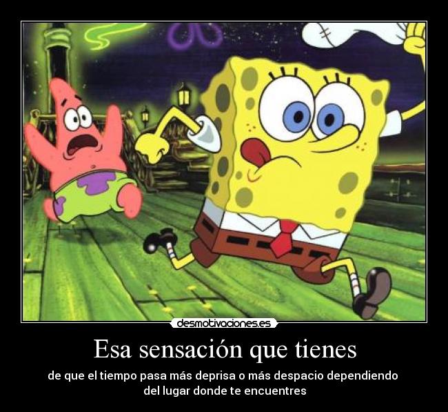 Esa sensación que tienes -