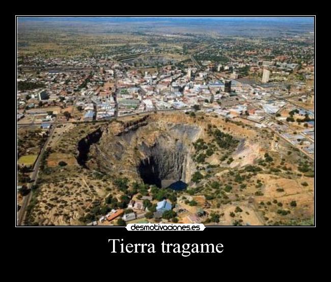 Tierra tragame - 