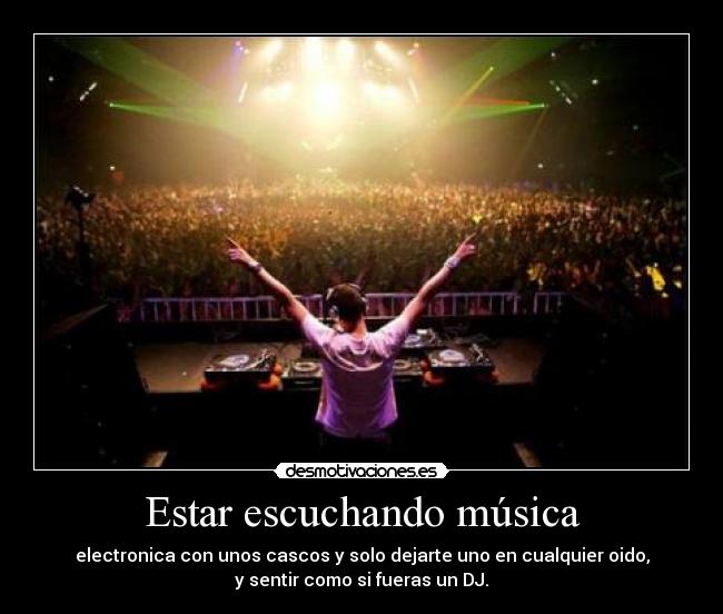 Estar escuchando música - 