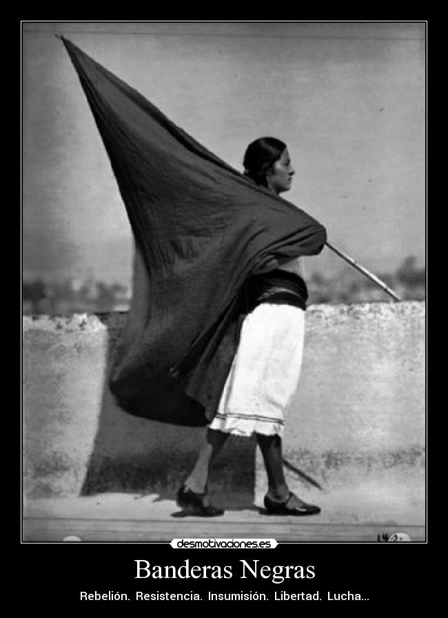 carteles bandera negra anarquista clanlibertario kaf ideotas desmotivaciones