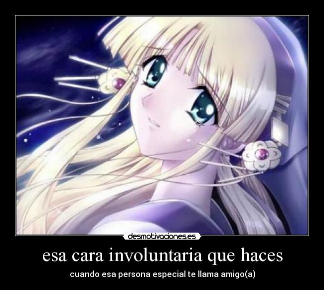 esa cara involuntaria que haces - 