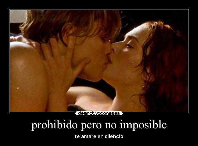prohibido pero no imposible - te amare en silencio