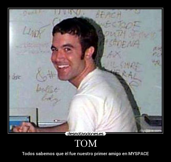 carteles tom myspace desmotivaciones