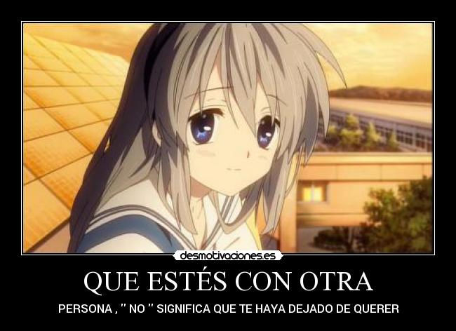 QUE ESTÉS CON OTRA - 