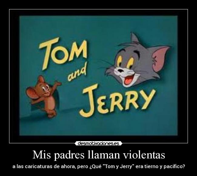 Mis padres llaman violentas - 