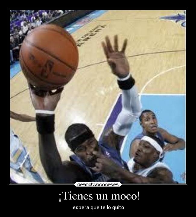 ¡Tienes un moco! - 