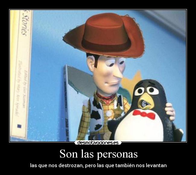 carteles toy story personas nos destrozan nos levantan desmotivaciones