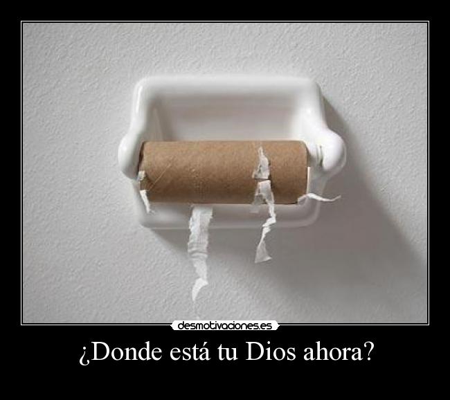 ¿Donde está tu Dios ahora? - 