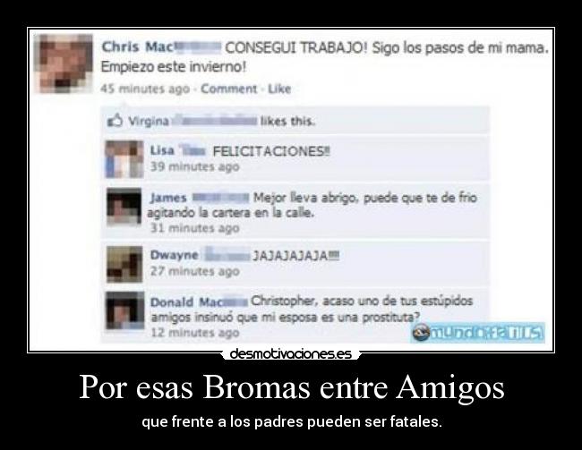 Por esas Bromas entre Amigos - que frente a los padres pueden ser fatales.