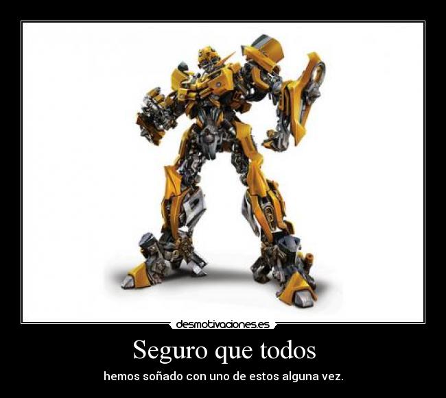 Seguro que todos - hemos soñado con uno de estos alguna vez.