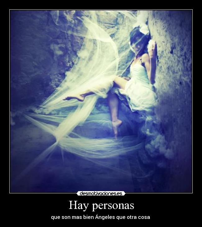 Hay personas - que son mas bien Ángeles que otra cosa ♥
