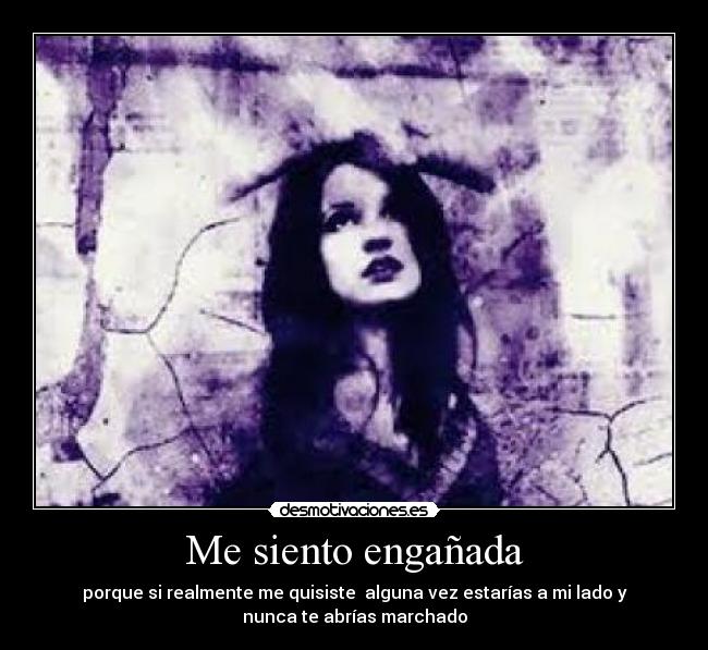 carteles tristeza engano desamor desmotivaciones