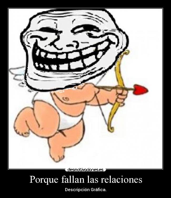 carteles troll face relaciones amor cupido desmotivaciones