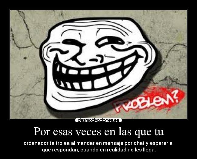 carteles trollface desmotivaciones