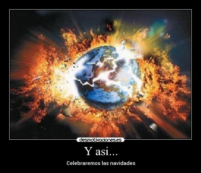 Y asi... - Celebraremos las navidades