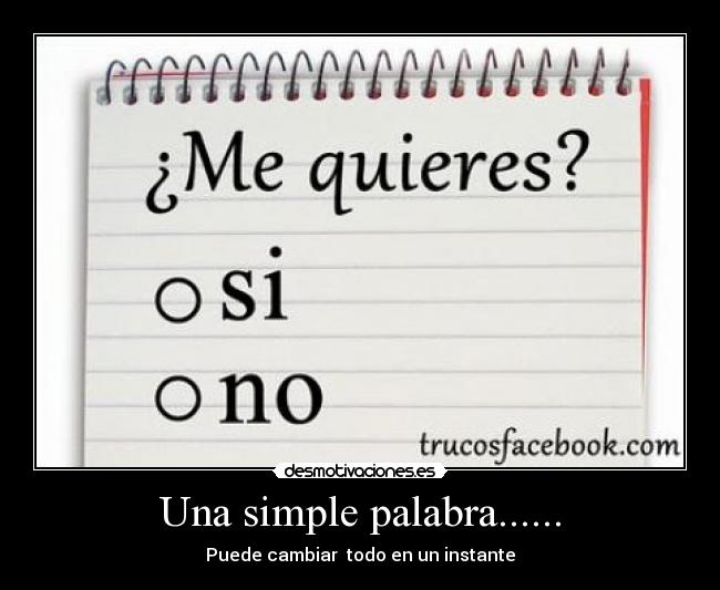 Una simple palabra...... - Puede cambiar todo en un instante