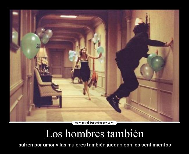 Los hombres también -