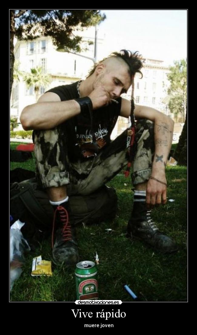 Vive rápido - muere joven