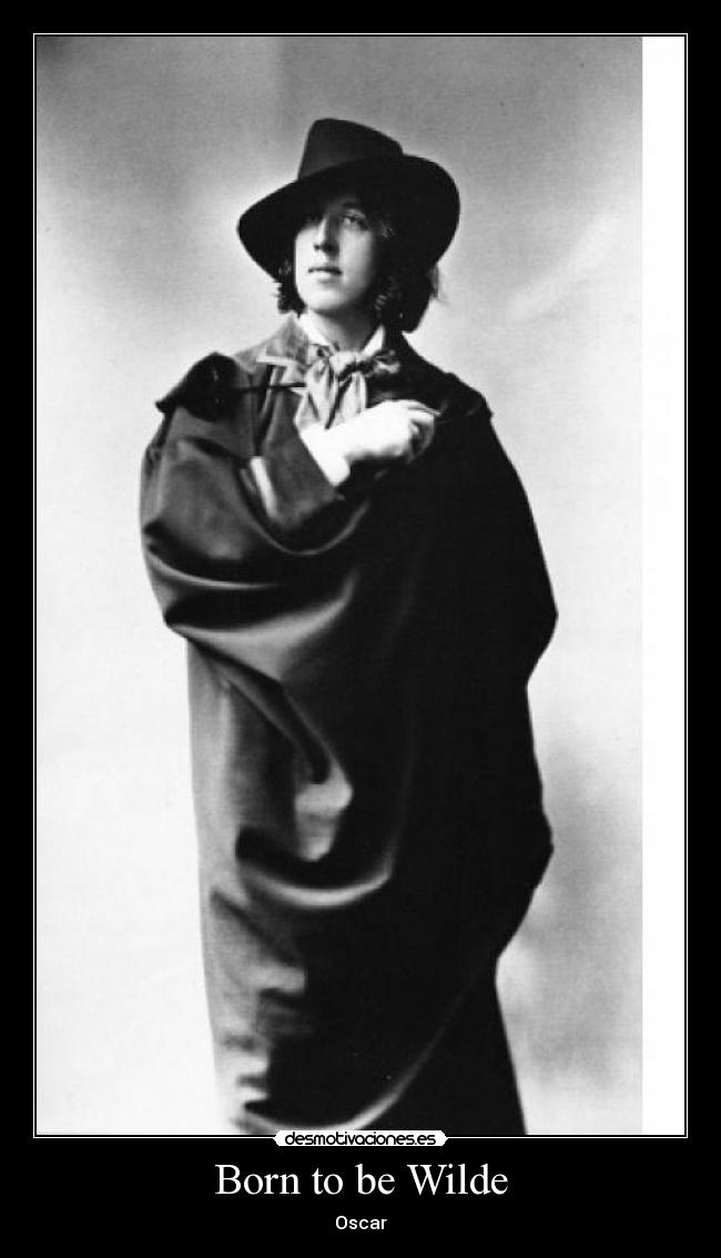 Born to be Wilde - Oscar
