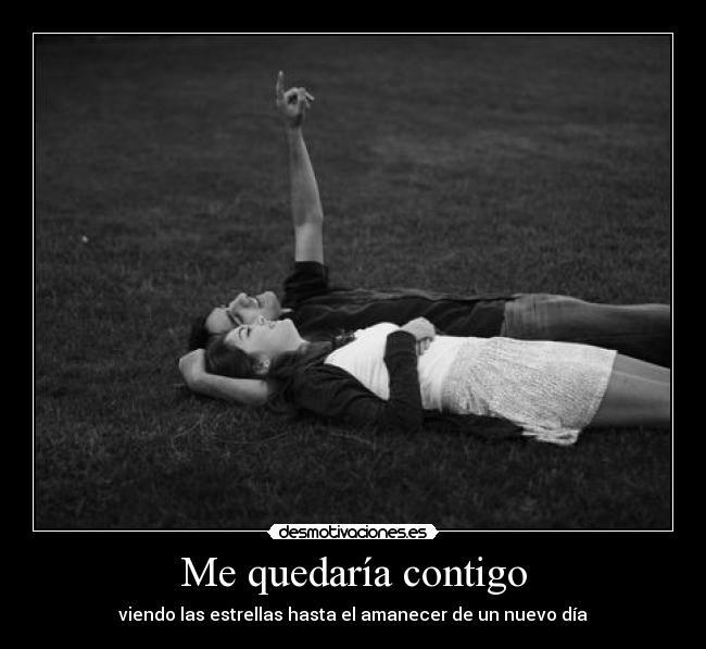 Me quedaría contigo - 