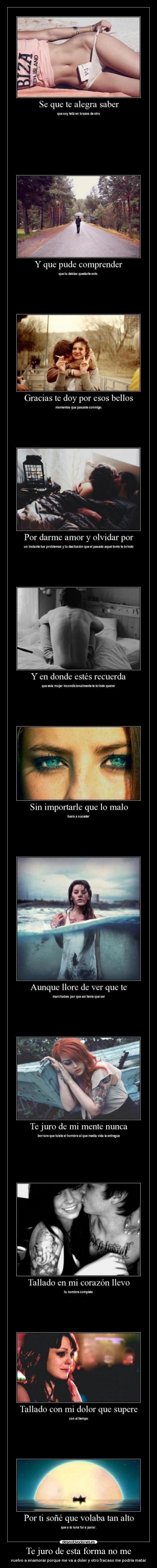 Te juro de esta forma no me -