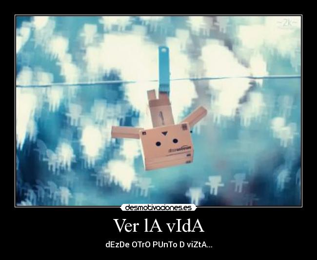 Ver lA vIdA -