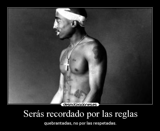 carteles 2pac rap hip hop puto amo desmotivaciones