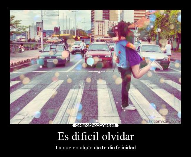 Es dificil olvidar -