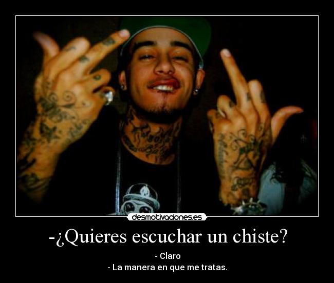 -¿Quieres escuchar un chiste? - 