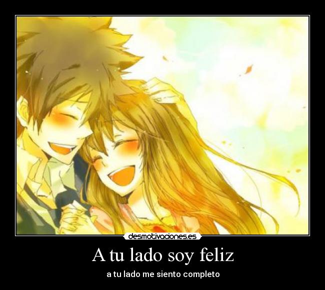 A tu lado soy feliz - a tu lado me siento completo