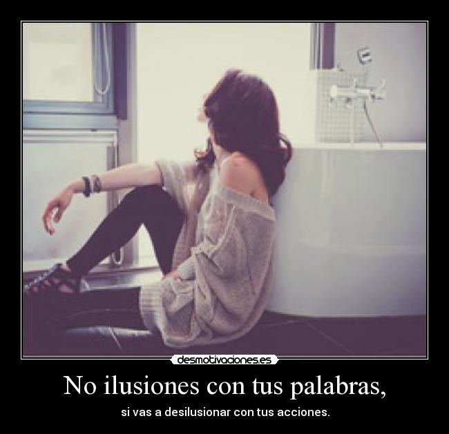 carteles malditas ilusiones desmotivaciones